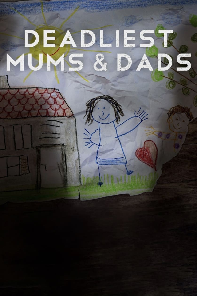 Deadliest Mums and Dads - Season 2